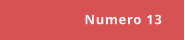 Numero 13