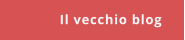 Il vecchio blog