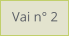 Vai n° 2
