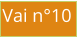 Vai n°10